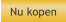 Nu kopen