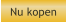 Nu kopen